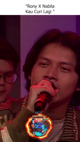 Rony X Nabila 
Kau Curi Lagi 